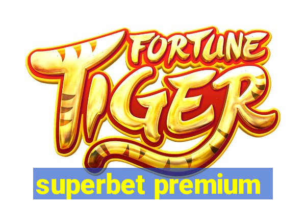 superbet premium